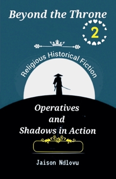 Paperback Beyond the Throne 2: Operatives and Shadows in Action Book