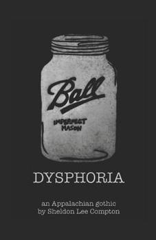 Paperback Dysphoria: an Appalachian gothic Book