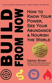 Paperback Bring Your Worth (Deluxe Edition): How to Know Your Power, See Your Abundance & Nourish the World Book