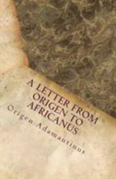 Paperback A Letter from Origen to Africanus Book