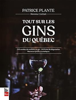 Paperback TOUT SUR LE GIN QUEBECOIS [French] Book