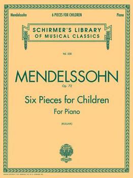 Paperback 6 Pieces for Children, Op. 72: Schirmer Library of Classics Volume 558 Piano Solo Book