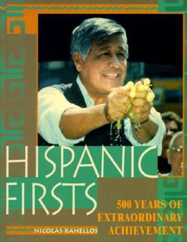 Paperback Hispanic Firsts: 500 Years of Extraodinary Achievement Book