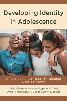 Paperback Developing Identity in Adolescence: African American Youth Navigating Race-Ethnicity Book