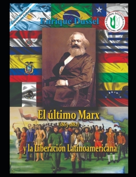 Paperback El último Marx (1863-1882): Y la Liberación Latinoamericana [Spanish] Book