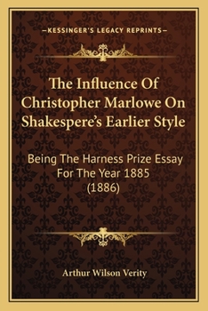 The Influence of Christopher Marlowe on Shakespeare's Earlier Style