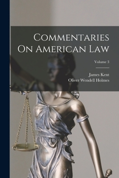 Paperback Commentaries On American Law; Volume 3 Book