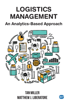 Paperback Logistics Management: An Analytics-Based Approach Book