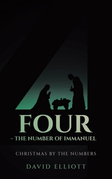 Four - The Number of Immanuel: Christmas by the Numbers