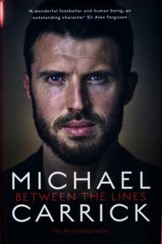 Hardcover Michael Carrick: Between the Lines: My Autobiography Book