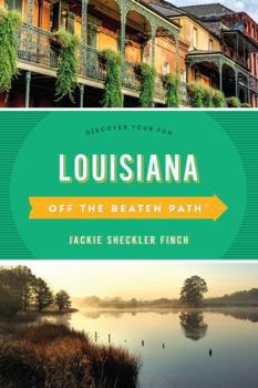 Paperback Louisiana Off the Beaten Path(R): Discover Your Fun Book