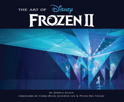 Hardcover The Art of Frozen 2: (Disney Frozen Art Book, Animated Movie Book) Book