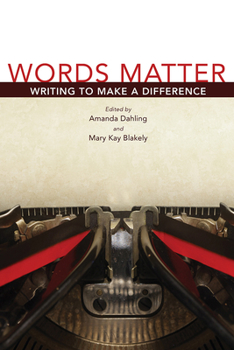 Paperback Words Matter: Writing to Make a Difference Book