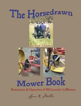 Paperback The Horsedrawn Mower Book: Second Edition Book