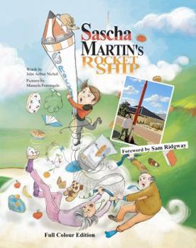 Paperback Sascha Martin's Rocket-Ship: A hilarious sci fi action and adventure book for kids Book