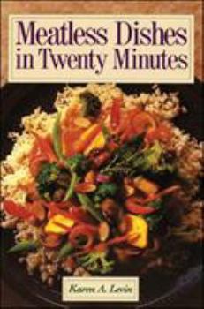Paperback Meatless Dishes in Twenty Minutes Book