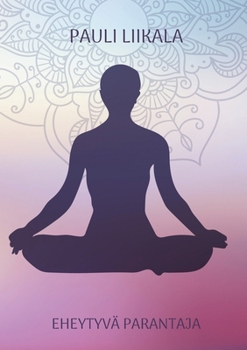 Paperback Eheytyvä parantaja [Finnish] Book