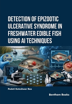 Paperback Detection of Epizootic Ulcerative Syndrome in Freshwater Edible Fish Using AI Techniques Book