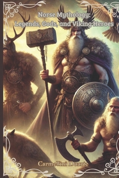 Paperback Norse Mythology: Legends, Gods, and Viking Heroes Book