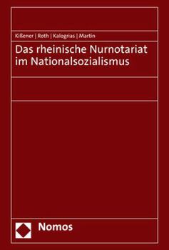 Hardcover Das Rheinische Nurnotariat Im Nationalsozialismus [German] Book