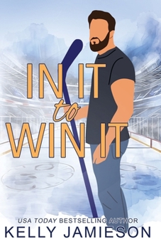 In It to Win It: A Bad Boy Hockey Romance (Wynn Hockey)