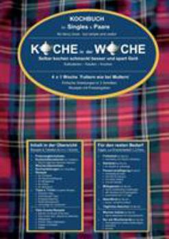 Paperback Koche in der Woche - Kochbuch für Singles und Paare: Soviel Zeit muss sein [German] Book