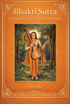 Paperback Bhakti Sutra: Los Sutras Devocionales de Narada [Spanish] Book