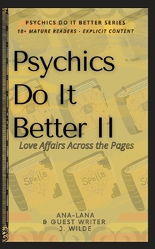 Paperback Psychics Do It Better II - Love Affairs across the Pages Book