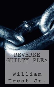 Paperback Reverse Guilty Plea Book