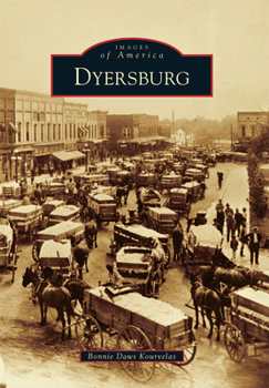 Dyersburg - Book  of the Images of America: Tennessee