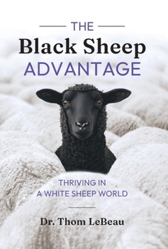The Black Sheep Advantage: Thriving in a White Sheep World