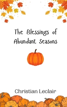 Paperback The Blessings of Abundant Seasons Book