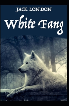 Paperback White Fang illustrated Book