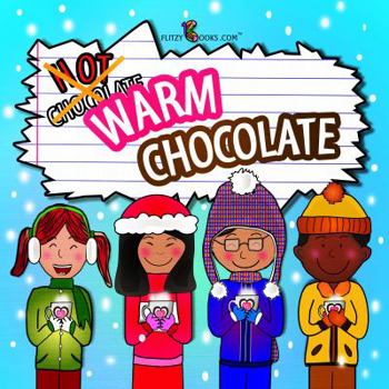 Hardcover Warm Chocolate: (Includes Recipe) Book