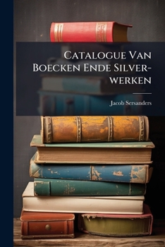 Paperback Catalogue Van Boecken Ende Silver-werken Book