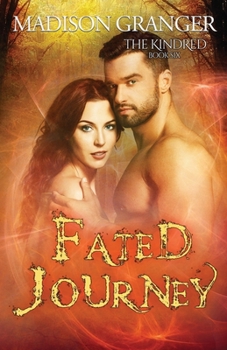 Paperback Fated Journey: The Kindred, Book Six Book