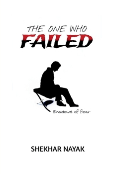 Paperback The One Who Failed: Shadows of Fear Book