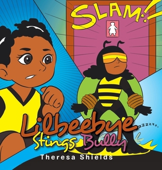 Hardcover Lilbeebye Stings Bully Book