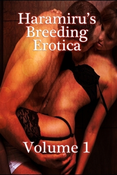 Paperback Haramiru's 2012 Breeding Erotica: Breeding in Fantasy, Science Fiction, and More Book
