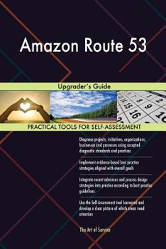 Amazon Route 53: Upgrader's Guide