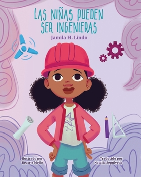 Paperback Las Niñas Pueden Ser Ingenieras [Spanish] Book