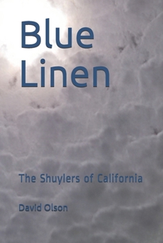 Paperback Blue Linen: The Shuylers of California Book