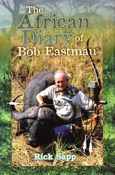 Hardcover The African Diary of Bob Eastman Book