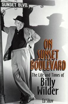 Hardcover On Sunset Boulevard: The Life and Times of Billy Wilder Book