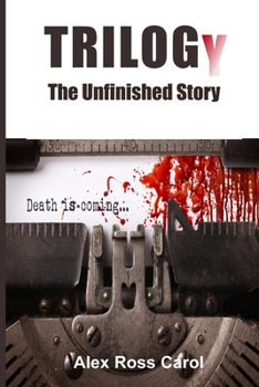 Paperback Trilogy: The Unfinished Story Book