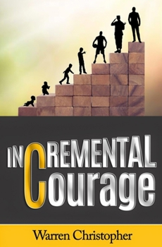Paperback Incremental Courage Book