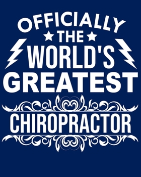 Officially the world's greatest Chiropractor: Calendar 2020, Monthly & Weekly Planner Jan. - Dec. 2020