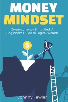 Paperback Cryptocurrency Simplified: A Beginner's Guide to Digital Wealth Book