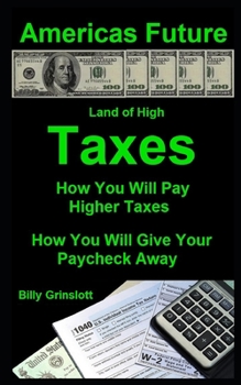 Paperback Americas Future How You Will Pay Higher Taxes Book