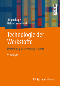Paperback Technologie Der Werkstoffe: Herstellung, Verarbeitung, Einsatz [German] Book